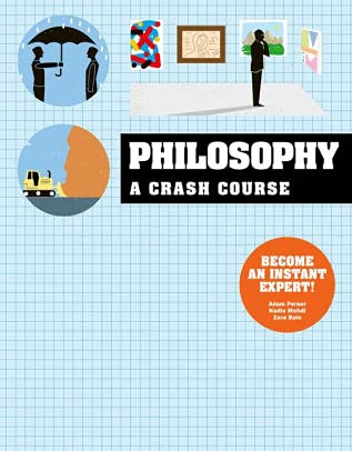 Beispielbild fr Crash Course: Philosophy zum Verkauf von SecondSale