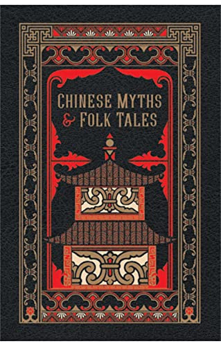 Stock image for Chinese Myths and Folk Tales (Barnes & Noble Leatherbound Classic Collection) for sale by Monster Bookshop
