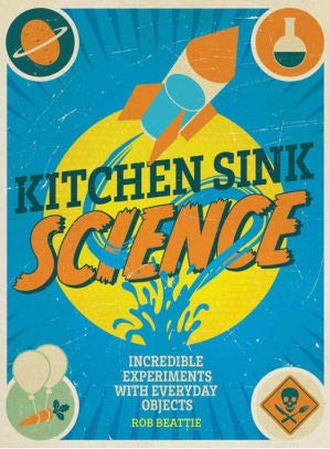 Beispielbild fr Kitchen Sink Science zum Verkauf von Better World Books