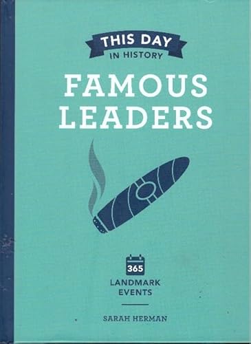 Imagen de archivo de This Day In History: Famous Leaders, 365 Landmark Events a la venta por SecondSale