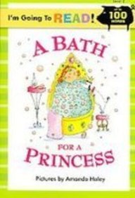 A Bath for a Princess (I'm Going to Read) (9781435200012) by Haley, Amanda