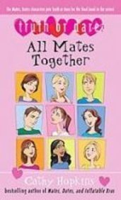 All Mates Together (Truth Or Dare) (9781435200395) by Cathy Hopkins