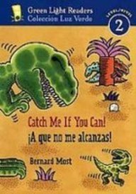 Stock image for Catch Me If You Can!/a Que No Me Alcanzas! (Green Light Readers Level 2) for sale by Jenson Books Inc