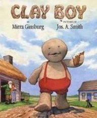 Clay Boy: Adapted from a Russian Folk Tale (9781435201699) by Mirra Ginsburg