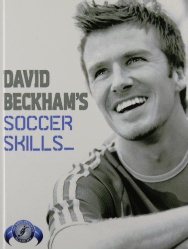 Beispielbild fr David Beckham's Soccer Skills: The Official David Beckham Soccer Skills Book zum Verkauf von Better World Books