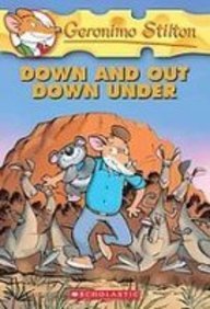 Beispielbild fr Down and Out Down Under (Geronimo Stilton) zum Verkauf von Better World Books