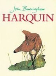 Harquin: The Fox Who Went Down to the Valley (9781435203358) by John Burningham