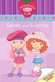 Secrets and Surprises: Friendship Club (Strawberry Shortcake Friendship Club) (9781435206236) by Megan E. Bryant