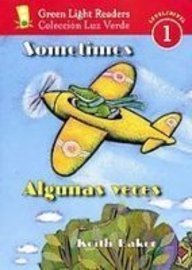 9781435206465: Sometimes/Algunas Veces (Green Light Readers Level 1)