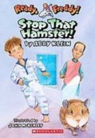 Stop That Hamster! (Ready, Freddy!) (9781435206625) by Abby Klein