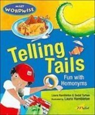 Telling Tails: Fun With Homonyms (Milet Wordwise) (9781435207059) by Laura Hambleton