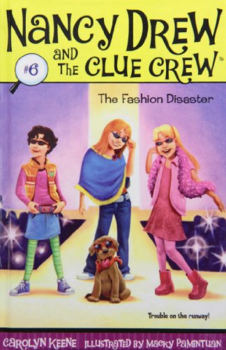 The Fashion Disaster (Nancy Drew and the Clue Crew) (9781435207424) by Carolyn Keene