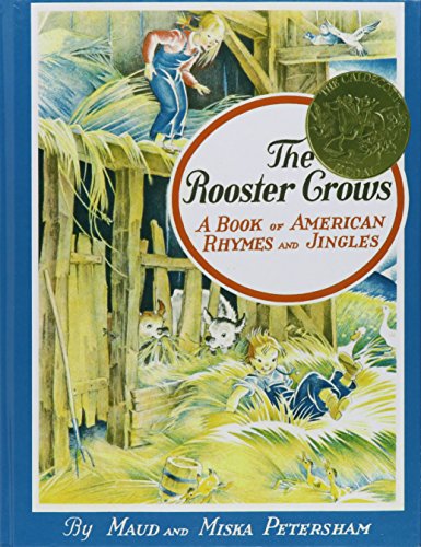 Beispielbild fr The Rooster Crows A Book of American Rhymes and Jingles zum Verkauf von Better World Books