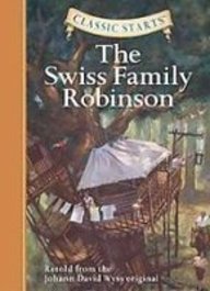 Beispielbild fr The Swiss Family Robinson (Classic Starts) zum Verkauf von HPB-Ruby