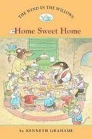The Wind in the Willows 4: Home Sweet Home (Easy Reader Classics) (9781435208308) by Unknown Author