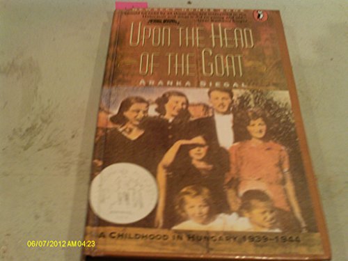 Beispielbild fr Upon the Head of the Goat: A Childhood in Hungary 1939-1944 zum Verkauf von Lot O'Books