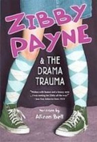 Zibby Payne & the Drama Trauma - Alison Bell