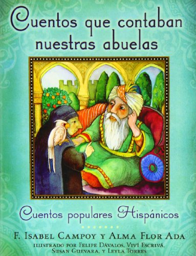 9781435209305: Cuentos Que Contaban Nuestras Abuelas/Tales Our Abuelitas Told: Cuentos Populares Hispanicos / Popular Spanish Stories (Spanish Edition)