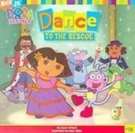 Stock image for Dance to the Rescue (Dora the Explorer) for sale by ThriftBooks-Dallas