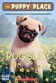 Pugsley (Puppy Place) (9781435210462) by Ellen Miles