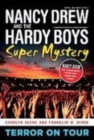 Nancy Drew And The Hardy Boys Super Mystery: Terror on Tour (Hardy Boys: Undercover Brothers: Super Mystery) (9781435210592) by [???]
