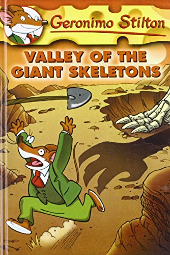 Valley of the Giant Skeletons (Geronimo Stilton) (9781435210677) by Stilton, Geronimo