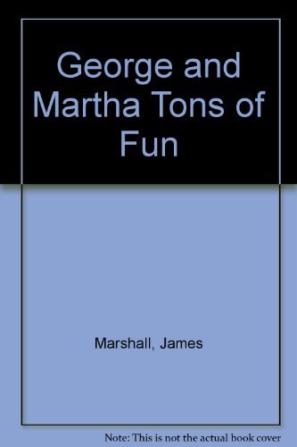 George and Martha Tons of Fun (9781435210783) by James Marshall