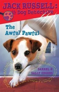 The Awful Pawful (Jack Russell: Dog Detective) (9781435210943) by Darrel Odgers; Sally Odgers
