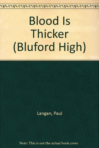 Stock image for Blood Is Thicker (Bluford High) for sale by Irish Booksellers