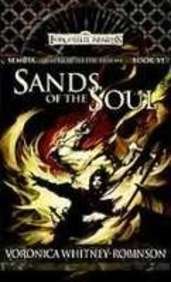 Sands of the Soul: Gateway to Sembia, Book VI (Forgotten Realms) (9781435211551) by Voronica Whitney-Robinson