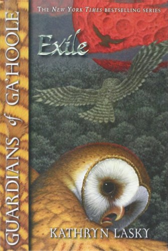 Exile (Guardians of Ga'hoole) (9781435211650) by Kathryn Lasky