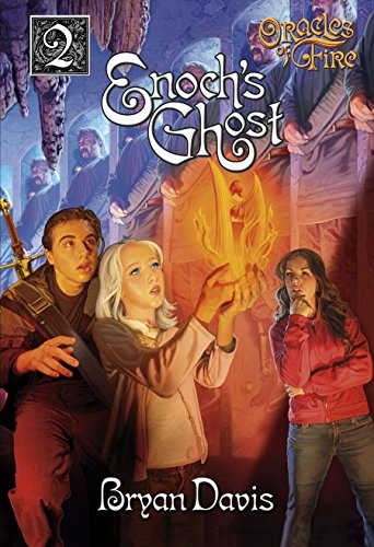 Enoch's Ghost (Oracles of Fire, Book 2) (9781435213784) by Bryan Davis