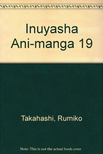 Inuyasha Ani-manga 19 (9781435214446) by [???]