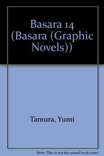 Basara 14 (Basara (Graphic Novels)) (9781435216266) by Yumi Tamura