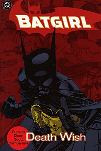 Batgirl: Death Wish (The Sequel to the Dark Knight Returns) (9781435216679) by Kelley Puckett; Chuck Dixon; Damion Scott