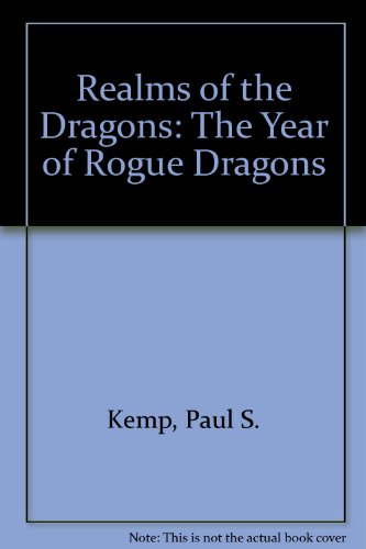 Realms of the Dragons: The Year of Rogue Dragons (9781435217669) by [???]