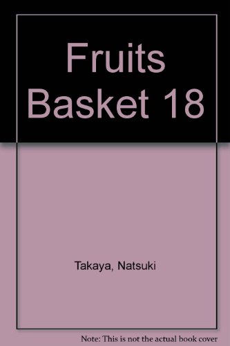 Fruits Basket 18 (9781435220522) by Natsuki Takaya