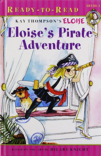 Beispielbild fr Eloise's Pirate Adventure (Eloise Ready-to-Read) zum Verkauf von Better World Books