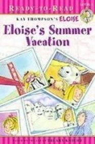 Beispielbild fr Eloise's Summer Vacation (Eloise Ready-to-Read) zum Verkauf von Better World Books: West