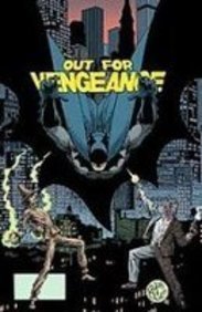 Batman Dark Detective: Out for Vengeance (9781435223004) by Steve Englehart