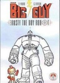 9781435223363: Big Guy and Rusty the Boy Robot