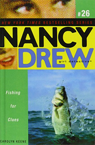 Fishing for Clues (Nancy Drew (All New), Girl Detective) (9781435223813) by Carolyn Keene