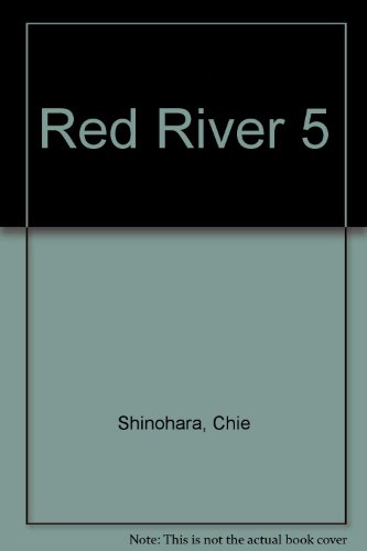 Red River 5 (9781435224322) by Chie Shinohara