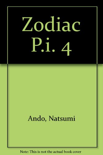 Zodiac P.i. 4 (9781435226807) by Natsumi AndÅ