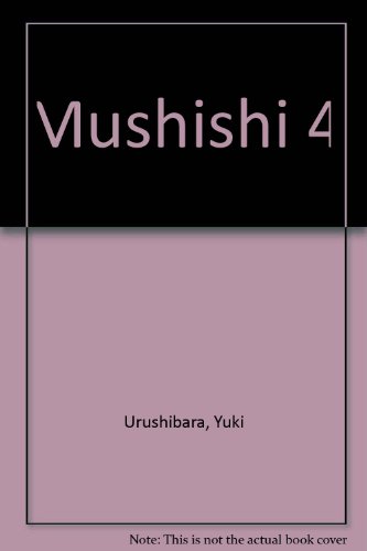 Mushishi 4 (9781435227774) by Yuki Urushibara