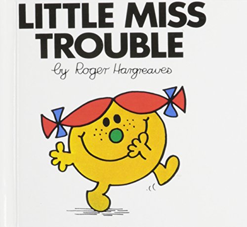 Little Miss Trouble (Mr. Men and Little Miss) (9781435228306) by Roger Hargreaves