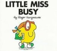 Stock image for Little Miss Busy (Mr. Men and Little Miss) for sale by Better World Books