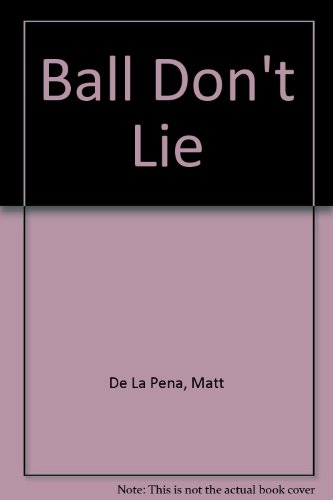 Beispielbild fr Ball Don't Lie zum Verkauf von Better World Books