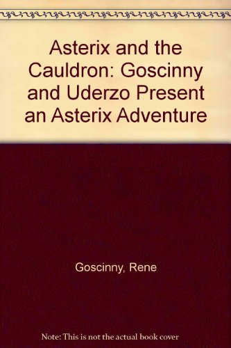 9781435230200: Asterix and the Cauldron: Goscinny and Uderzo Present an Asterix Adventure
