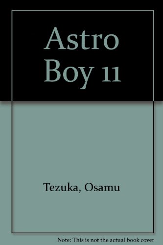 Astro Boy 11 (9781435231467) by Osamu Tezuka